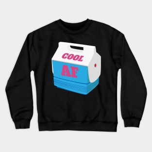 Cool AF Mini Cooler Ice Chest Crewneck Sweatshirt